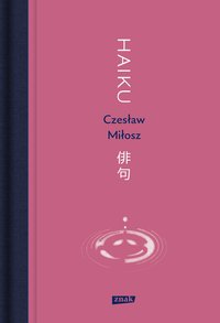 Haiku - Czesław Miłosz - ebook