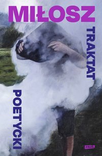 Traktat poetycki - Czesław Miłosz - ebook