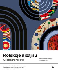 Kolekcje dizajnu - Aleksandra Koperda - ebook
