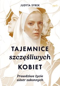 Tajemnice szczęśliwych kobiet - Judyta Syrek - ebook