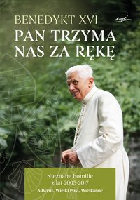 Pan trzyma nas za rękę - Benedykt XVI - ebook