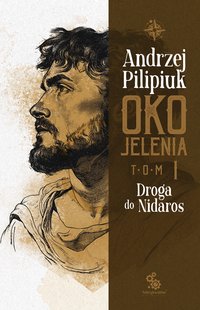 Oko Jelenia. Droga do Nidaros - Andrzej Pilipiuk - ebook