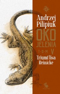 Oko Jelenia. Triumf lisa Reinicke - Andrzej Pilipiuk - ebook