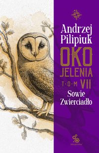 Oko Jelenia. Sowie Zwierciadło - Andrzej Pilipiuk - ebook