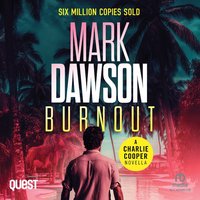 Burnout - Mark Dawson - audiobook