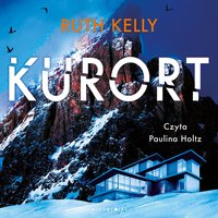 Kurort - Ruth Kelly - audiobook