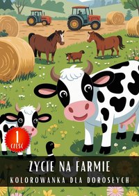 Kolorowanka dla Dorosłych Życie Na Farmie Część 1 - Antystresowa Relaksująca Kolorowanka Książka do Kolorowania - 50 Stron z Rysunkami Do Pokolorowania - Artful Palette - ebook
