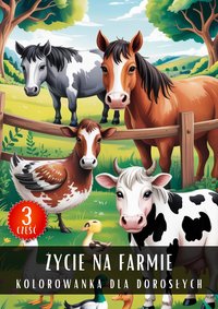 Kolorowanka dla Dorosłych Życie Na Farmie Część 3 - Antystresowa Relaksująca Kolorowanka Książka do Kolorowania - 50 Stron z Rysunkami Do Pokolorowania - Artful Palette - ebook
