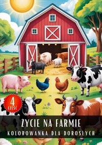 Kolorowanka dla Dorosłych Życie Na Farmie Część 4 - Antystresowa Relaksująca Kolorowanka Książka do Kolorowania - 50 Stron z Rysunkami Do Pokolorowania - Artful Palette - ebook