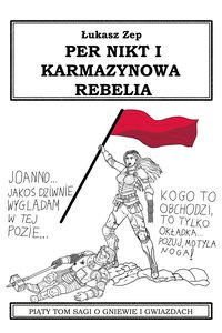 Per Nikt i Karmazynowa Rebelia - Łukasz Zep - ebook