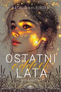 Ostatni oddech lata - Natalia Kulpińska - ebook
