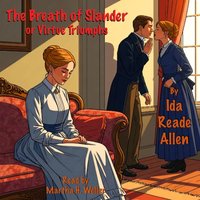 Breath of Slander - Ida Reade Allen - audiobook