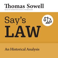 Say's Law - Thomas Sowell - audiobook