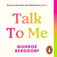 Talk To Me - Munroe Bergdorf - audiobook