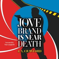 Jove Brand Is Near Death - J. A. Crawford - audiobook