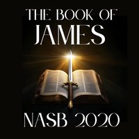 Book of James: NASB 2020 - New American Standard Bible - audiobook