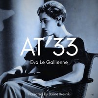 At 33 - Eva Le Gallienne - audiobook