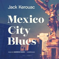 Mexico City Blues - Jack Kerouac - audiobook