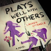 Plays Well with Others - Lauren Myracle - audiobook
