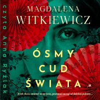 Ósmy cud świata - Magdalena Witkiewicz - audiobook