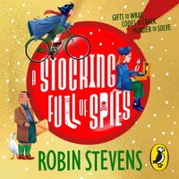 Ministry of Unladylike Activity 3: A Stocking Full of Spies - Robin Stevens - audiobook
