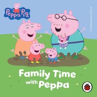 Peppa Pig: Family Time with Peppa - John Sparkes - audiobook