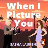 When I Picture You - Sasha Laurens - audiobook