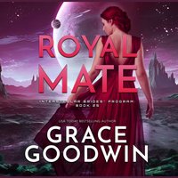 Royal Mate - Grace Goodwin - audiobook
