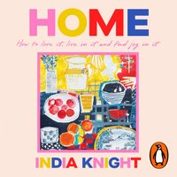 Home - India Knight - audiobook