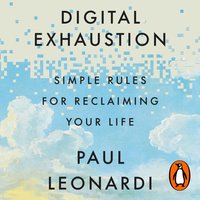 Digital Exhaustion - Paul Leonardi - audiobook