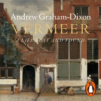 Vermeer - Andrew Graham Dixon - audiobook