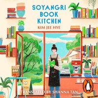 Soyangri Book Kitchen - Kim Jee Hye - audiobook