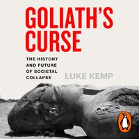 Goliath's Curse - Luke Kemp - audiobook