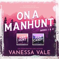 On a Manhunt Series Boxed Set Books 1 &amp; 2 - Vanessa Vale - audiobook