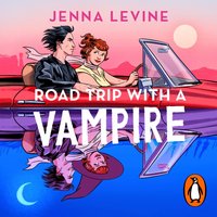 Road Trip with a Vampire - Jenna Levine - audiobook