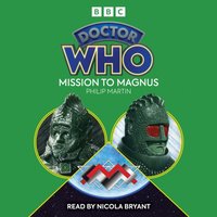Doctor Who: Mission to Magnus - Philip Martin - audiobook