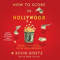 How to Score in Hollywood - Jim Gianopulos - audiobook