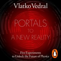 Portals to a New Reality - Vlatko Vedral - audiobook