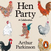 Hen Party - Arthur Parkinson - audiobook