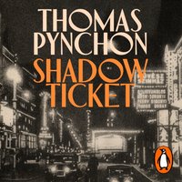 Shadow Ticket - Thomas Pynchon - audiobook