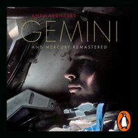 Gemini and Mercury Remastered - Andy Saunders - audiobook