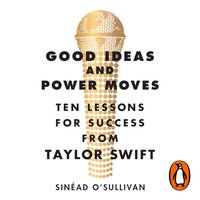 Good Ideas and Power Moves - Sinead O'Sullivan - audiobook