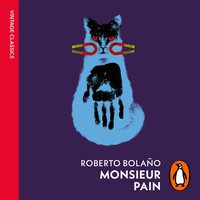 Monsieur Pain - Roberto Bolano - audiobook