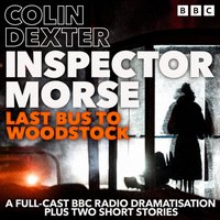 Inspector Morse: Last Bus to Woodstock - Colin Dexter - audiobook