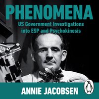 Phenomena - Annie Jacobsen - audiobook