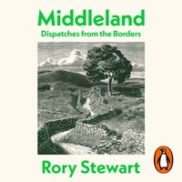 Middleland - Rory Stewart - audiobook