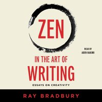 Zen in the Art of Writing - Ray Bradbury - audiobook
