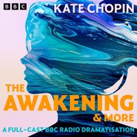 Awakening & more - Kate Chopin - audiobook