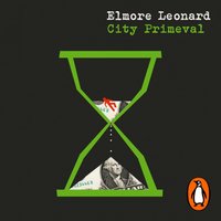 City Primeval - Elmore Leonard - audiobook
