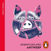 Antwerp - Roberto Bolano - audiobook